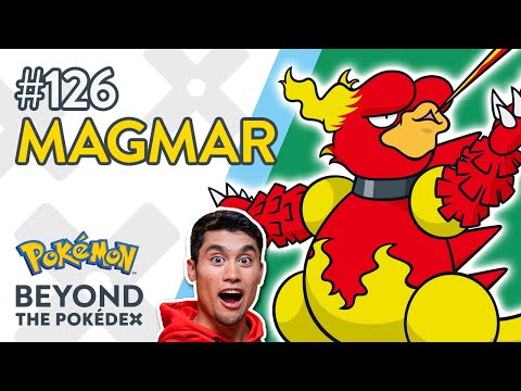 Magmar | Beyond the Pokédex - Entry #126