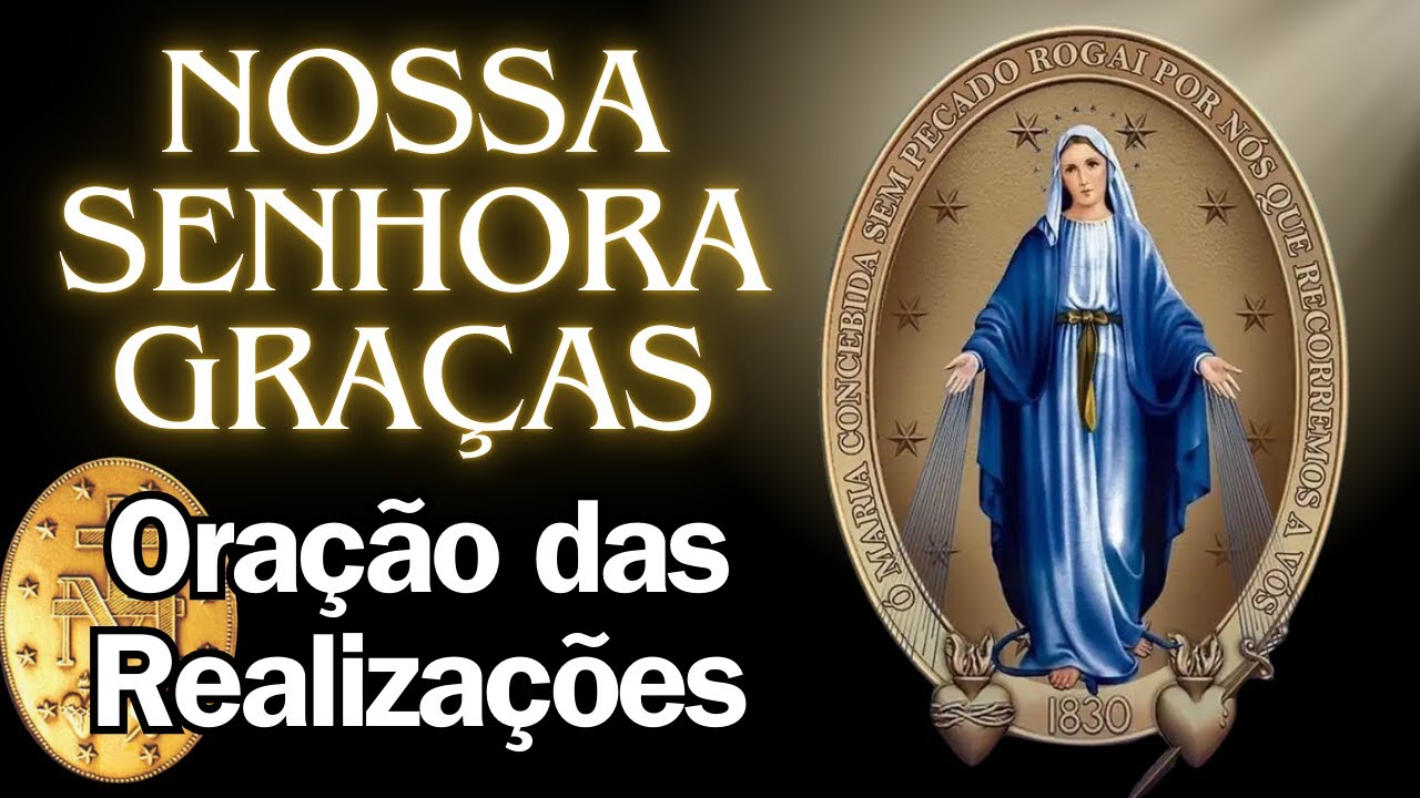 ✨ Nossa Senhora das Graças, Intercede por Uma Vida Cheia de Bênçãos e Realizações! Oração Poderosa!🙏