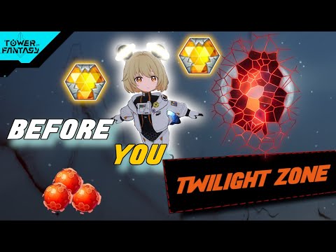 TWILIGHT ZONE! Best Place For New Gears - Tower of Fantasy