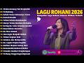 Lagu Rohani Kristen Terbaik 2026 Walau Gunung Tak Berpindah Lagu Rohani Kristen Terbaru 2026
