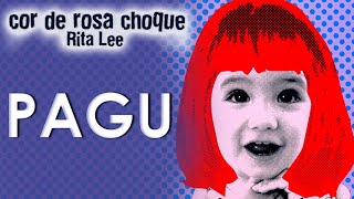 Rita Lee canta: Pagu (DVD Cor de Rosa Choque)