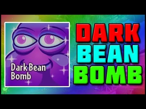 BRAND NEW DARK BEAN BOMB GAMEPLAY! Plants vs Zombies Garden Warfare 2