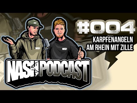 Nash Podcast - Germany | #004 | „Karpfenangeln am Rhein mit Zille”