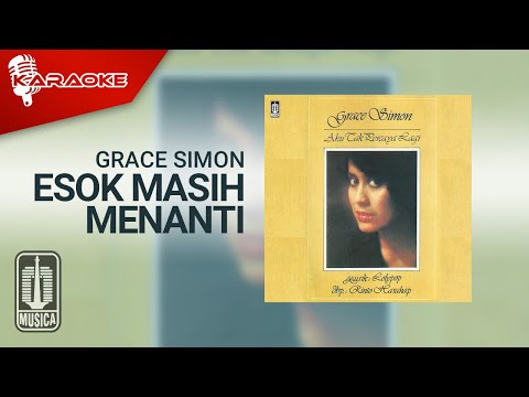 Grace Simon - Esok Masih Menanti (Official Karaoke Video)