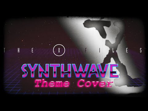 X-Files Theme Synthwave Cover