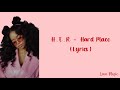 H E R Hard Place Lyrics