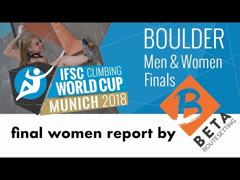 IFSC Boulder Worldcup Munich 2018 // Women final report
