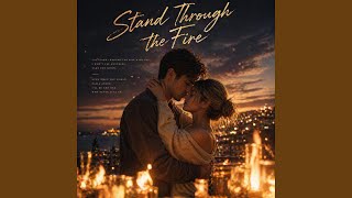 Download lagu Stand Through the Fire mp3