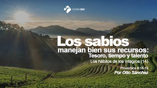 Miniatura del video: 14- Manejar bien sus recursos (1): tesoro, tiempo, talentos | Ps. Otto Sánchez