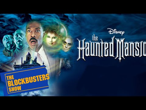 The Blockbusters Show Season 9 - The Haunted Mansion Review