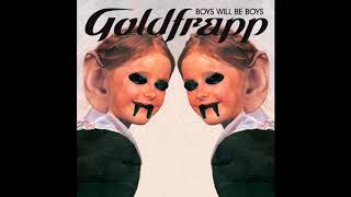 Goldfrapp - Boys Will Be Boys (320kbps) [HD]