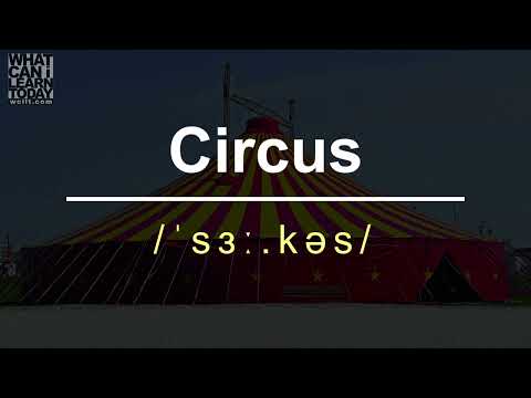 How to pronounce the word "Circus"