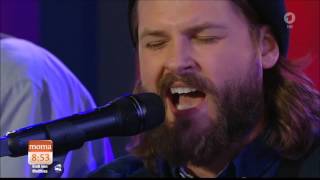 Mighty Oaks "Be With You Always" - LIVE - ARD Morgenmagazin 23.03.2017