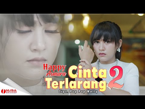 Happy Asmara - Cinta Terlarang 2 (Official Music Video)