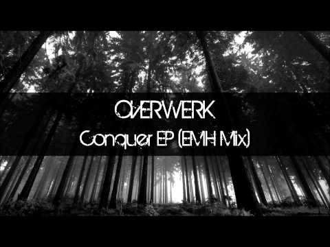 OVERWERK - Conquer EP (Caldera Mix)