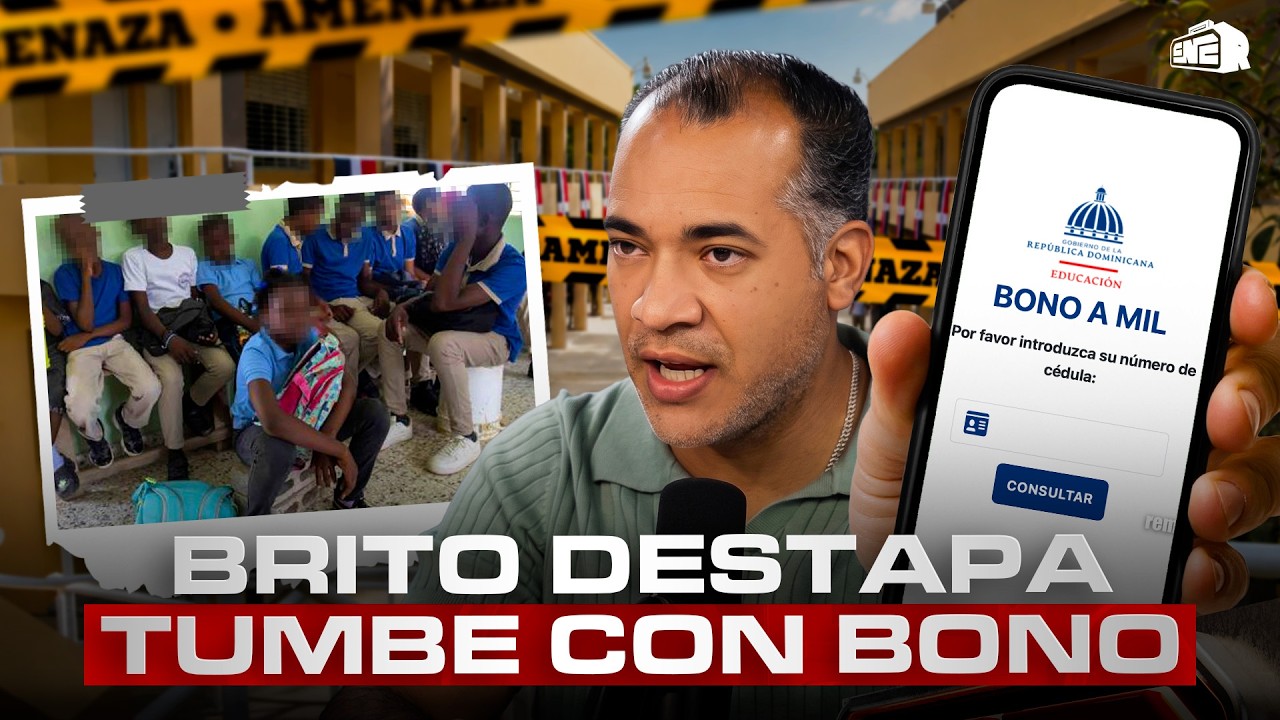 BRITO DESTAPA TUMBE CON BONO QUE AMENAZA CON LLENAR DE HAITIANOS ESCUELAS DOMINICANAS