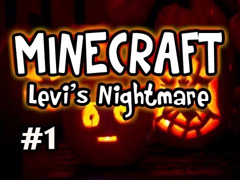 Minecraft: Levi's Nightmare w/Nova & Girl Ep.1