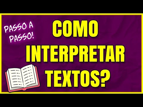 INTERPRETAÇÃO DE TEXTOS: Aprenda a Interpretar Textos PASSO A PASSO