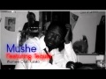 Mushe Featuring Tequila - Wumwe Otati Kalako