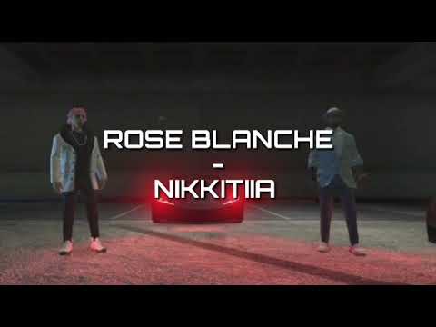 NIKKITIIA - ROSE BLANCHE (clip officiel)