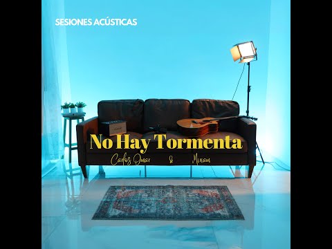 NO HAY TORMENTA -Carlos Omar -
