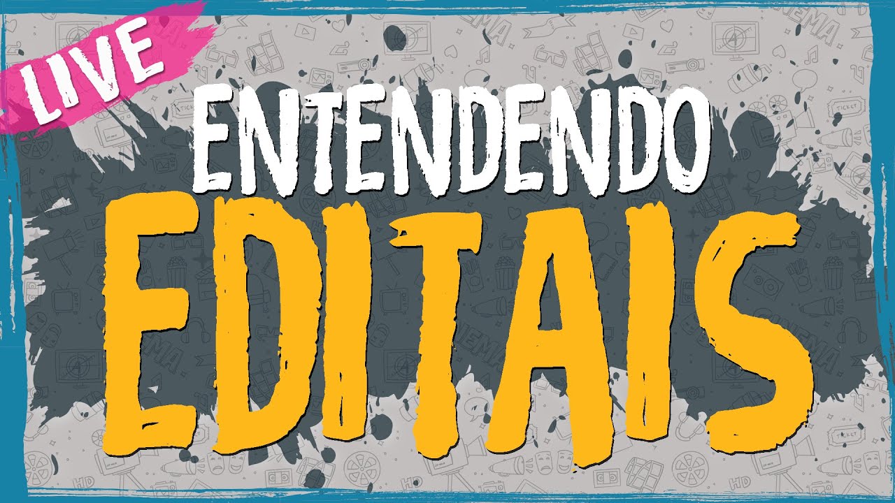 Entendendo Editais Culturais – Live