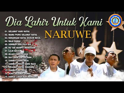 Naruwe - DIA LAHIR UNTUK KAMI || Lagu Natal Terbaik || Full Album (Official Music Video)