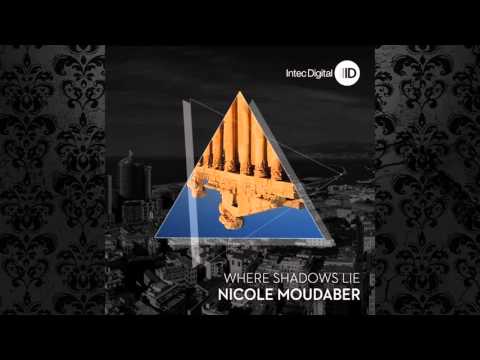 Nicole Moudaber - Where Shadows Lie (Original Mix) [INTEC]