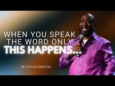Speak The Word Only | Dr.Kynan Bridges