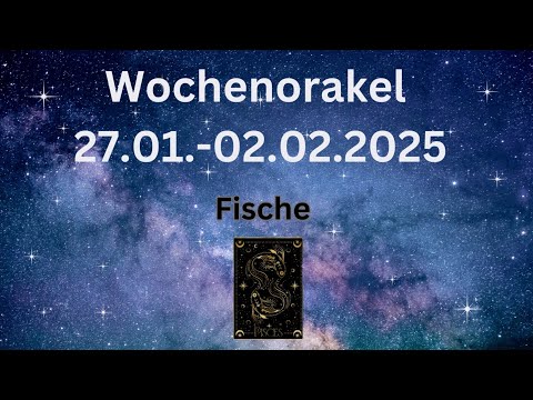 WOCHENORAKEL FISCHE ♓️ 27.01.-02.02.2025| Schicksalhafte Wendung!