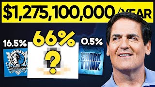 How Mark Cuban Makes $1,275,100,000/Year?! (Only 0.5% From SharkTank)