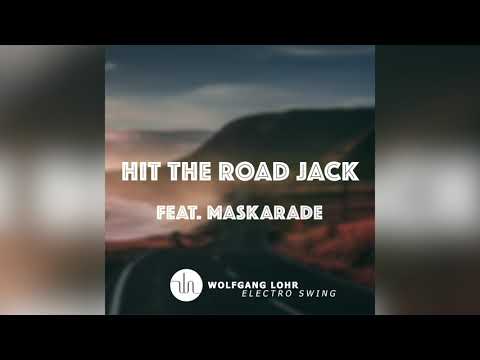 Wolfgang Lohr & Maskarade - Hit the Road Jack // Electro Swing