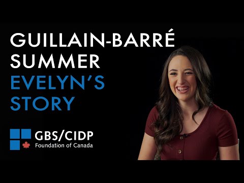 Guillain–Barré Summer (GBS) - Evelyn's Story