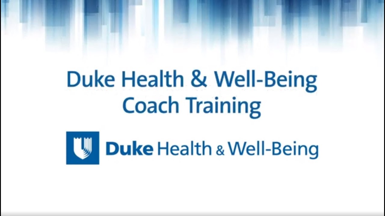 What is the Duke Health & Well-Being Coach Training?