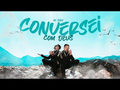 MC ROBS - CONVERSEI COM DEUS
