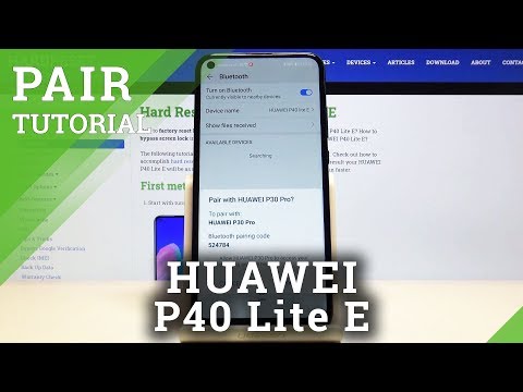 How to Pair Device to Huawei P40 Lite E | Bluetooth Connection