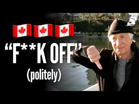 Canadians Tell Trump "F**K OFF"!