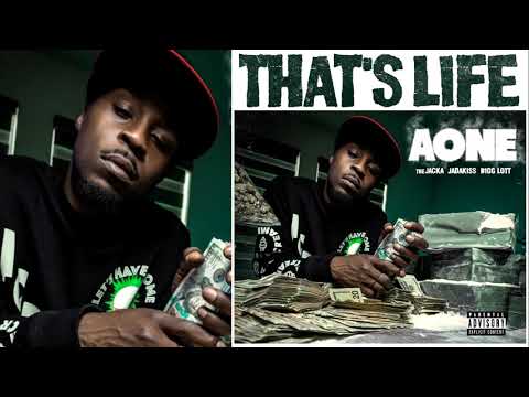 AOne x The Jacka x Jadakiss x Bigg Lott - That's Life (p. CheezeOnDaSlap)