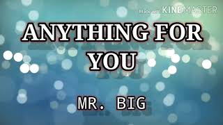 ANYTHING FOR YOU ( LYRICS ) - MR. BIG