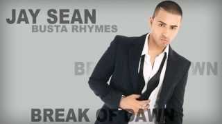 Jay Sean ft Busta Rhymes - Break of Dawn