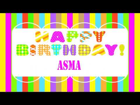 Asma   Wishes  - Happy Birthday ASMA