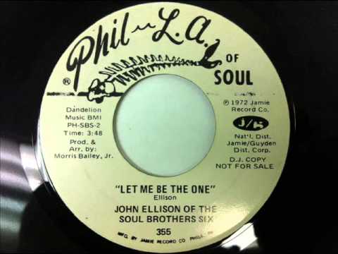 John Ellison Of The Soul Brothers Six - Let Me Be The One