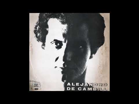 Alejandro De Cambill - El Amor Que Siento Por Ti