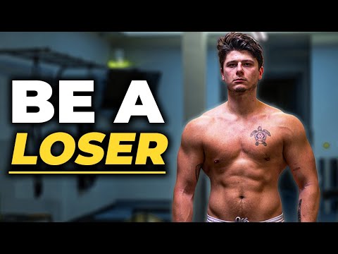 Why You Should Be A Loser