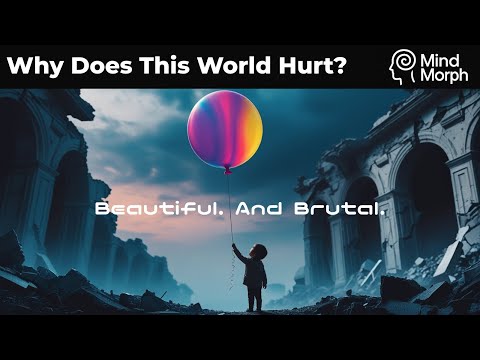 The Cruel Logic of a Beautiful World | The Mystery Behind Life’s Joy and Pain