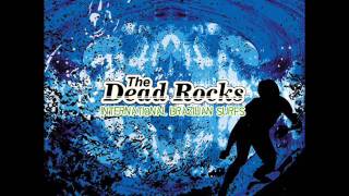The Dead Rocks - El Condor Pasa