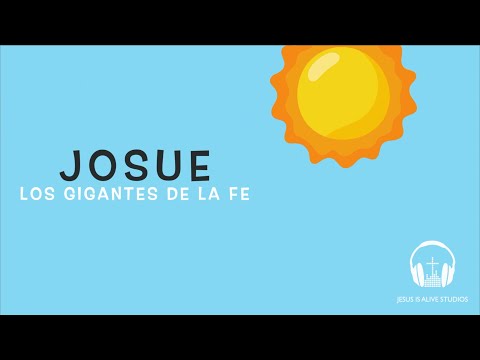 Josue I Los Gigantes De La Fe