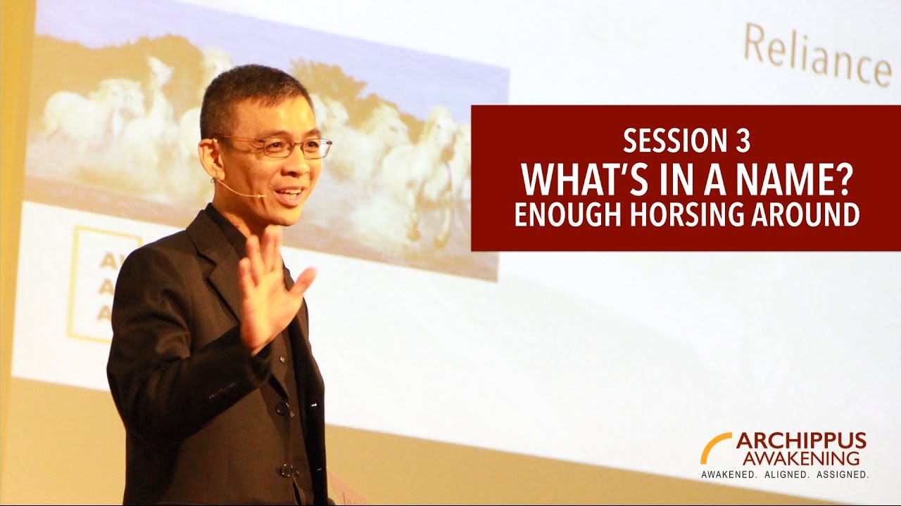 Session 3 - WHAT'S IN A NAME?: Enough Horsing Around
