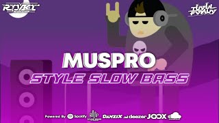 Download lagu DJ MUSPRO | SLOW BASS | TUYUL FVNKY | mp3