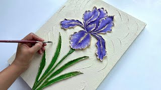 How to Paint an Iris Flower with Texture Paste | Step by Step Floral Art Painting Tutorial